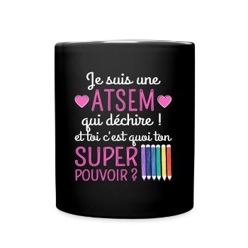 Atsem super pouvoir humour atsem cadeau - Mug uni - noir - Devant