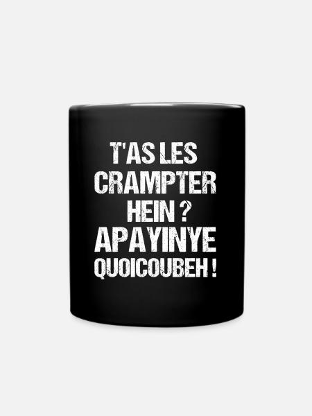 T as les crampter apayinye quoicoubeh humour - Mug uni - noir