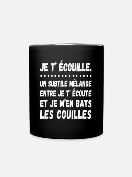 Je t' écouille humour je t' écoute jeu de mots - Mug uni - noir