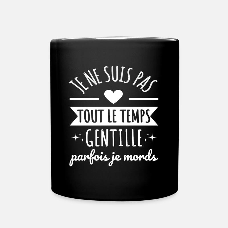 Je ne suis pas tout le temps gentille humour - Mug uni - noir