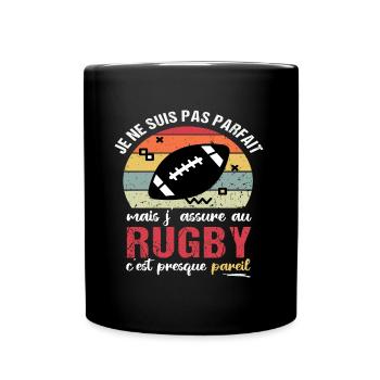 Je ne suis pas parfait mais j' assure au rugby - Mug uni - noir - Devant