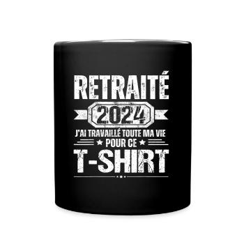 Retraité 2024 humour retraite cadeau pour retraité - Mug uni - noir - Devant