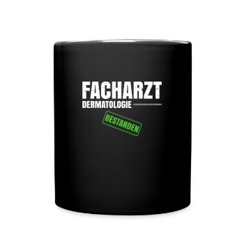 Facharzt für Dermatologie - Tasse einfarbig - Schwarz - Vorne