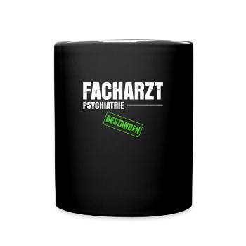 Facharzt Psychiatrie - Tasse einfarbig - Schwarz - Vorne