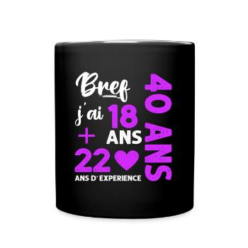 Bref j' ai 40 ans humour 40 ème anniversaire - Mug uni - noir - Devant