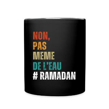 Non pas même de l' eau humour ramadan cadeau islam - Mug uni - noir - Devant