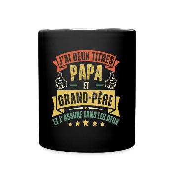 J'ai deux titres papa et papy cadeau fête des père - Mug uni - noir - Devant