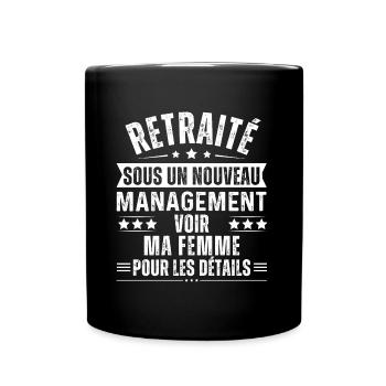 Retraité sous nouveau management cadeau retraite - Mug uni - noir - Devant