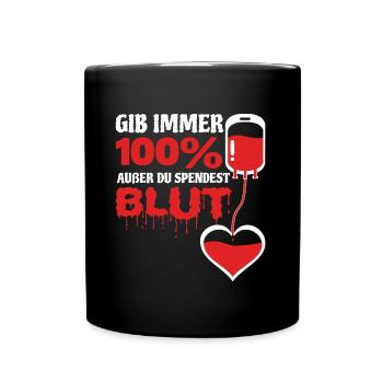 Spende Blut Blutspendedienst Blutspender Geshenk - Tasse einfarbig - Schwarz - Vorne