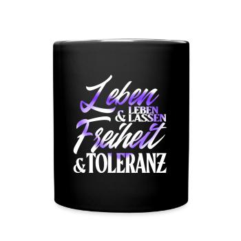 Leben und leben lassen Toleranz und Freiheit - Tasse einfarbig - Schwarz - Vorne