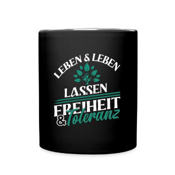 Leben und leben lassen Freiheit und Toleranz - Tasse einfarbig - Schwarz - Vorne