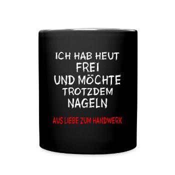 Handwerker DIY Reparatur Nageln Heimwerker - Tasse einfarbig - Schwarz - Vorne