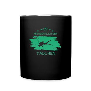 Tauchen Diving Spruch für Taucher - Tasse einfarbig - Schwarz - Vorne