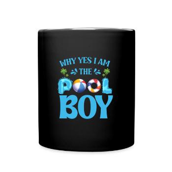 Warum ja, ich bin der Poolboy. - Tasse einfarbig - Schwarz - Vorne