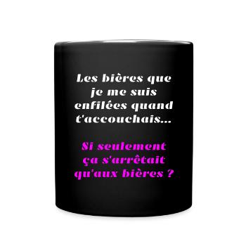 Les bières que je me suis enfilées... Si seulement - Mug uni - noir - Devant