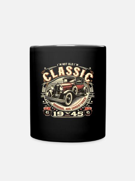 80. Geburtstag Oldtimer 1945 NOT OLD CLASSIC - Tasse einfarbig - Schwarz