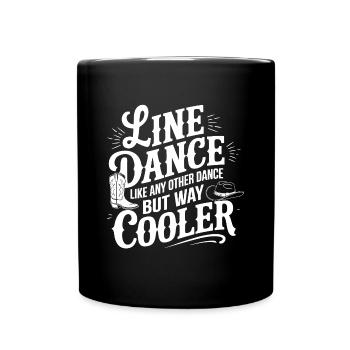 Line dancing is cooler - Dancing is my passion - Full Colour Mug - black - Front