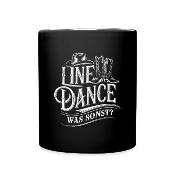 Line Dance was sonst - meine Passion - mein Ding. - Tasse einfarbig - Schwarz - Vorne