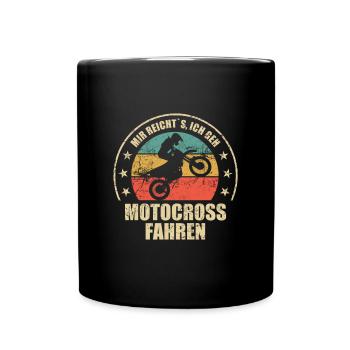 Mir Reichts Ich Geh Motocross Fahren - Tasse einfarbig - Schwarz - Vorne