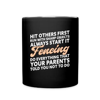 Funny Fencing Saying Fencer - Tasse einfarbig - Schwarz - Vorne