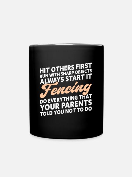 Funny Fencing Saying Fencer - Tasse einfarbig - Schwarz