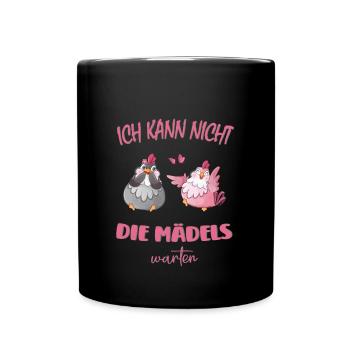 Hühner - Ich kann nicht die Mädels warten Freundin - Tasse einfarbig - Schwarz - Vorne