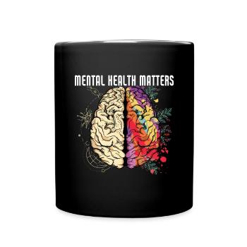 Mental Health Matters Mental Awareness - Tasse einfarbig - Schwarz - Vorne