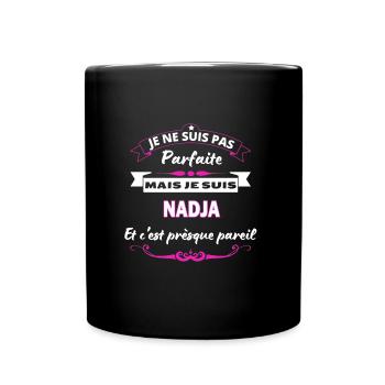 je ne suis pas Parfaite Nadja - Mug uni - noir - Devant