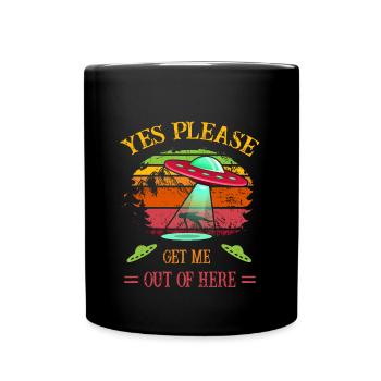 UFO - Alien - Yes Please, Get Me Out Of Here Retro - Tasse einfarbig - Schwarz - Vorne