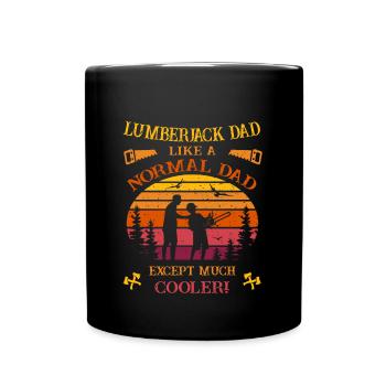 Papa bûcheron - Comme un papa normal - Fête des pères - Mug uni - noir - Devant