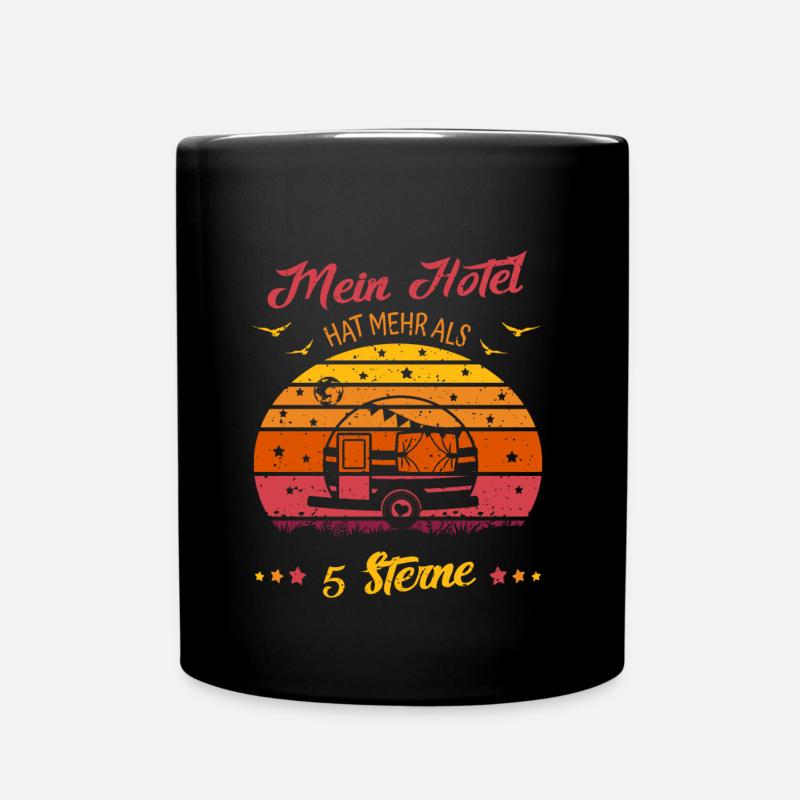 Camper -Mein Hotel hat mehr als 5 Sterne Wohnwagen - Tasse einfarbig - Schwarz