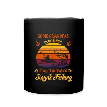 Kayak Fishing - Some Grandpas play Bingo - Tasse einfarbig - Schwarz - Vorne
