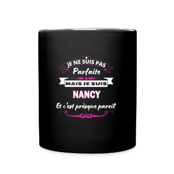 je ne suis pas Parfaite Nancy - Mug uni - noir - Devant