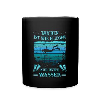 Tauchen ist wie fliegen nur unter Wasser - Taucher - Tasse einfarbig - Schwarz - Vorne
