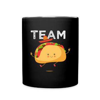 team taco tacos Mexican cuisine - Full Colour Mug - black - Front