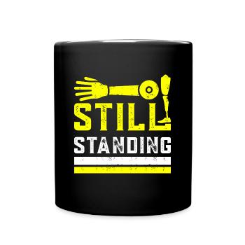 Still Standing Funny Leg Amputation Leg Amputee - Full Colour Mug - black - Front