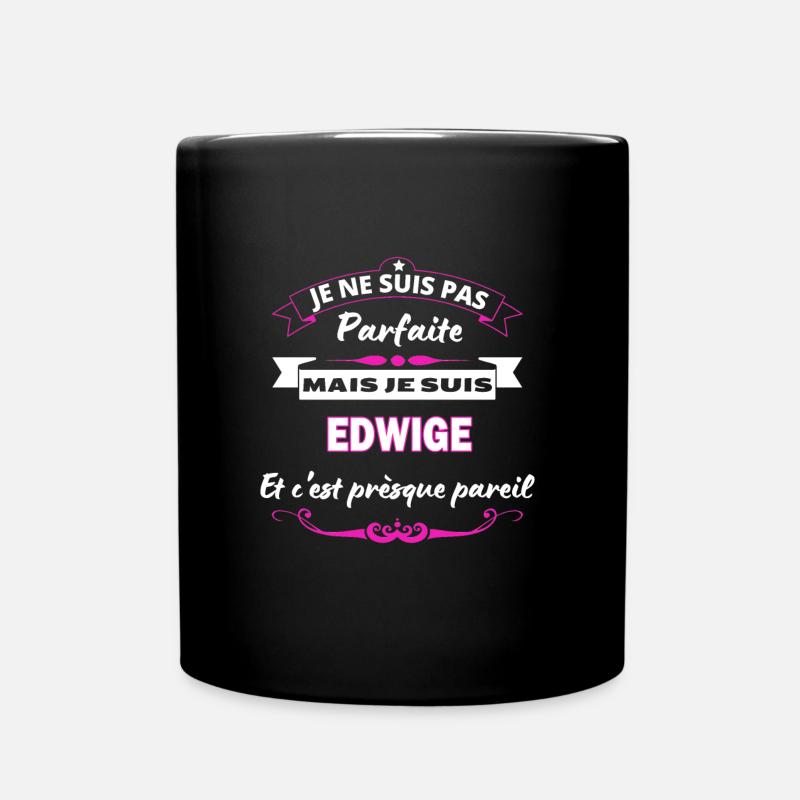 je ne suis pas Parfaite Edwige - Mug uni - noir