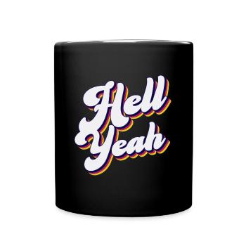 Hell Yeah - Cooles Statement Design - Tasse einfarbig - Schwarz - Vorne