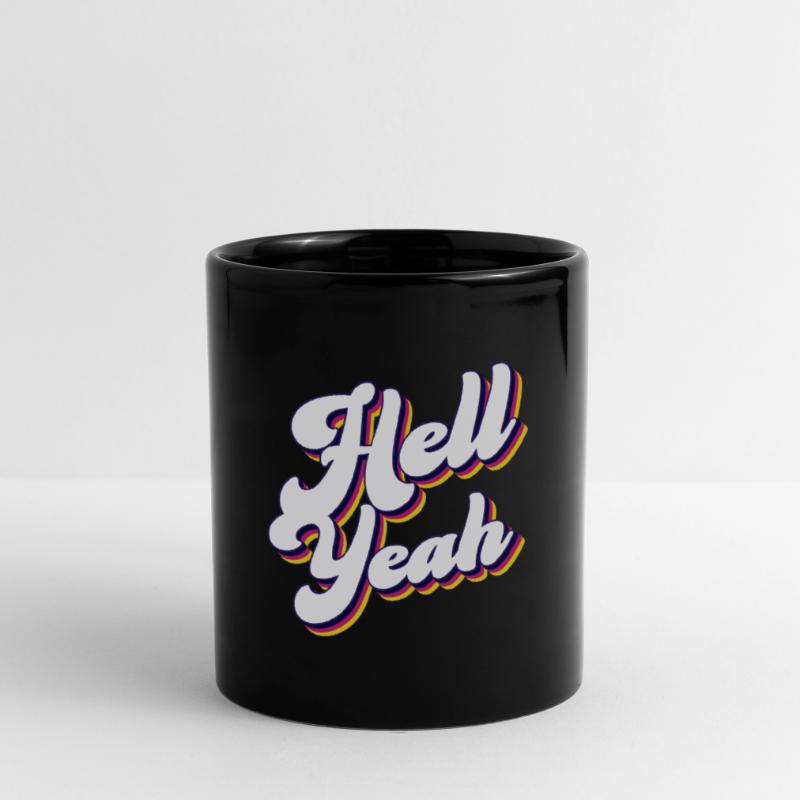 Hell Yeah - Cooles Statement Design Tasse einfarbig