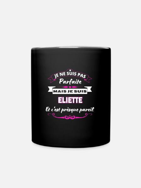 je ne suis pas Parfaite Eliette - Mug uni - noir
