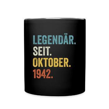 80 Jahre Legendär Seit Oktober 1942 80. Geburtstag - Tasse einfarbig - Schwarz - Vorne