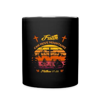 Faith can move mountains - christlicher Glaube - Tasse einfarbig - Schwarz - Vorne
