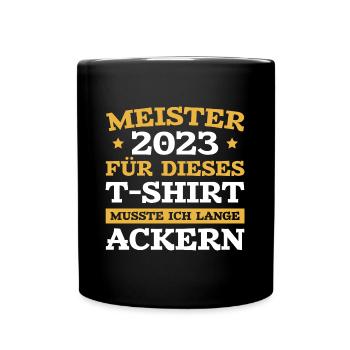 Meister 2023 Meisterprüfung bestanden Meistertitel - Tasse einfarbig - Schwarz - Vorne
