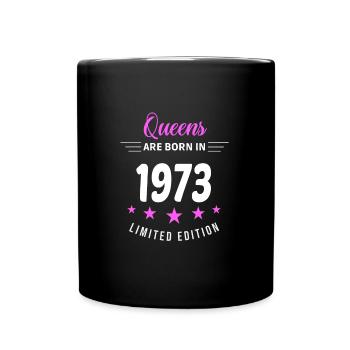 QUEENS ARE BORN IN 1973 - Full Colour Mug - black - Front