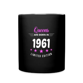 KÖNIGINNEN WERDEN 1961 GEBOREN - Tasse einfarbig - Schwarz - Vorne