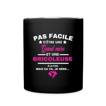 pas facile d'être Bricoleuse et Grand-mère - Mug uni - noir - Devant