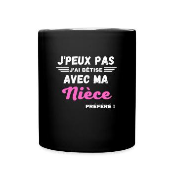 Je peux pas j'ai bêtise avec ma Nièce préféré - Mug uni - noir - Devant
