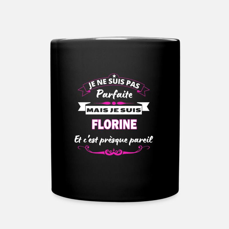 je ne suis pas Parfaite Florine - Mug uni - noir