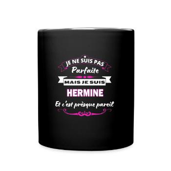 je ne suis pas Parfaite Hermine - Mug uni - noir - Devant
