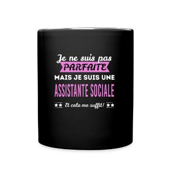 Je ne suis pas parfaite assistante sociale - Mug uni - noir - Devant